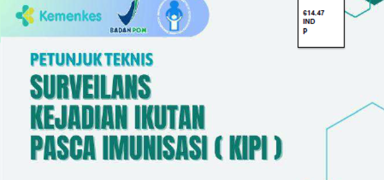 Petunjuk Teknis Surveilans Kejadian Ikutan Pasca Imunisasi (KIPI)